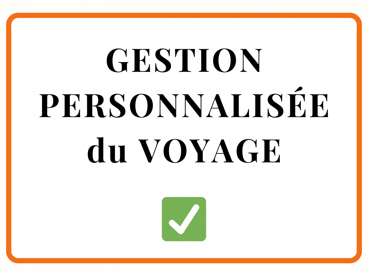 Gestion personnalisée du voyage